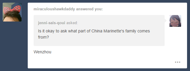 jenni-arts:  Hawkdaddy confirms that Marinette’s family is from Wenzhou, China