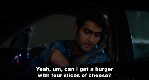 fuck-rand: sapphicsugar: gael-garcia: The Big Sick (2017) What the fuck kind of fast food joint does