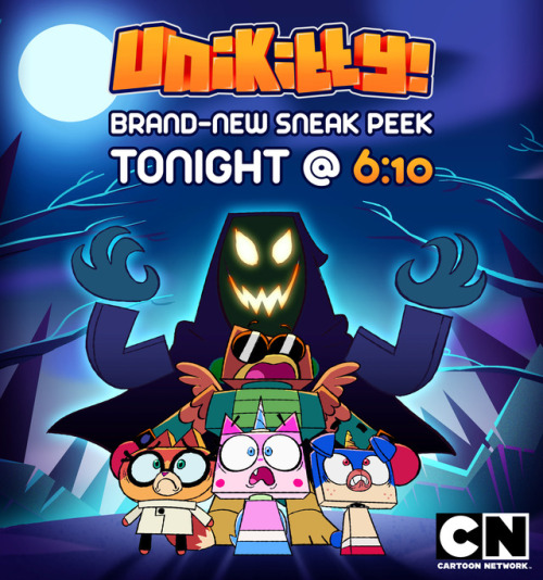 UNIKITTY IS COMING TONIGHT!! Tune into CARTOON NETWORK @6:10 to check out a super spooky sneak peak 