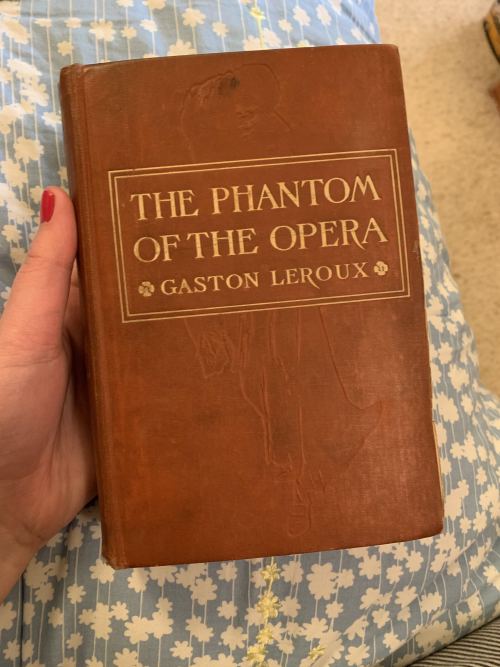 two-are-the-trees: cobwebbing: Here’s my 1911 English first edition copy of The Phantom of the Opera