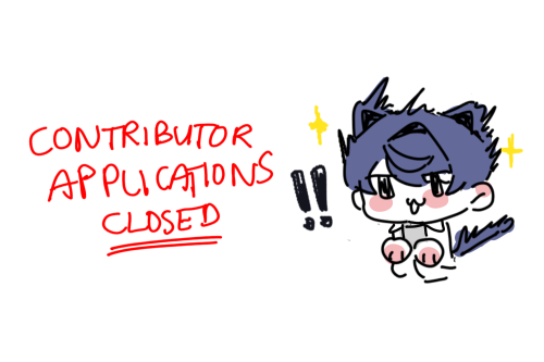 thenxxfiles: ALERT! CONTRIBUTOR APPS HAS CLOSED‼ Thank you for all your applications We will be