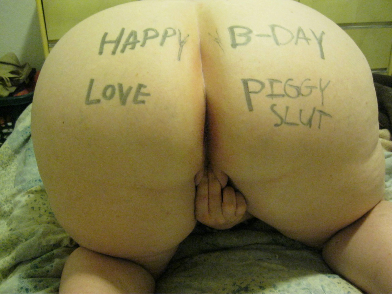 &ldquo;Happy B-Day. Love, Piggy Slut.&rdquo;
