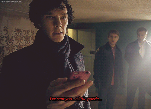∞ Scenes of Sherlock I-I’m not crying. I’m typing, and this stupid bitch is r