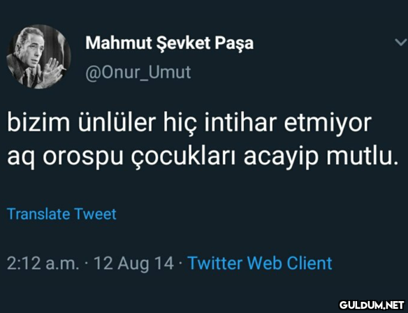 Mahmut Şevket Paşa...