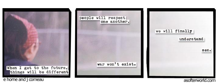 I Guess It Really Was… A Softer World