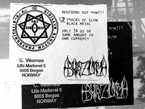 The second Burzum&rsquo;s demo tape was something Euronymous made and sold in Helvete. Varg was 