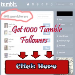 gomebulkeley31:  Click Here To Get 1000 Tumblr Followers Now