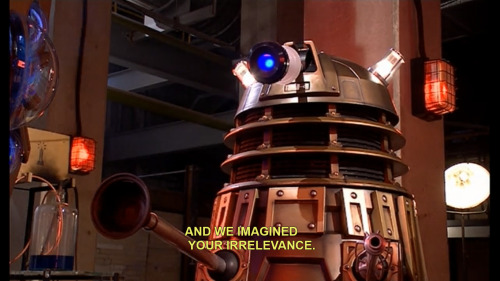 professor-whom: but is no one going to mention how sassy the daleks are