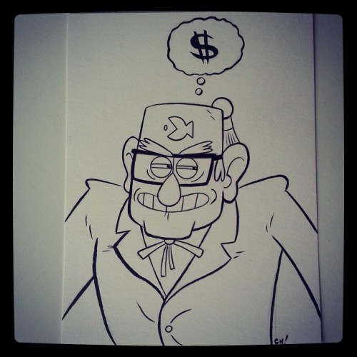 chrishaley: Here I have drawn GRUNKLE STAN for someone! He’s got his mind on his money &am