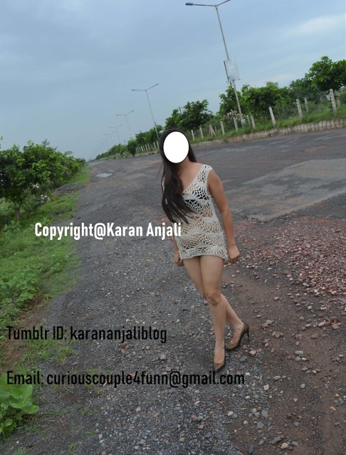 karananjaliblog: karananjaliblog: Just in a lace top ………….Roadshow by my Sexy wife Anjali.Enjoy Fr