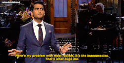 ruinedchildhood:  “Just because  you’re racist, doesn’t mean you have to be ignorant. An informed racist  is a better racist.” Kumail Nanjiani on Saturday Night Live