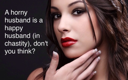 analphafemale:My happiness comes first.  I’m happy hubwife is in chastity.Is she happy?I think so.An