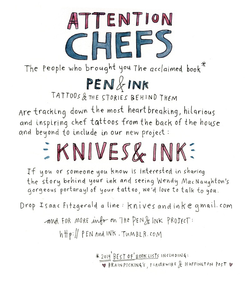 Are you a chef with rad tattoos? Or is your friend one? Or your sister? Well then we need your help. We’re starting our next project, KNIVES & INK, and we’re looking for collaborators. All help spreading the word is greatly appreciated!
Heaps of...