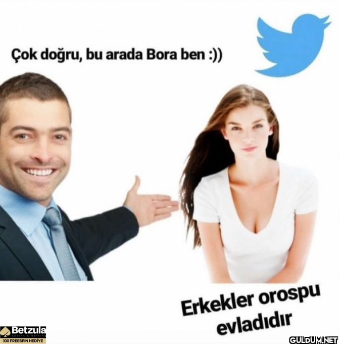 Çok doğru, bu arada Bora...