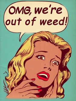 stoner-vogue: 420bitchh:  THE HORROR  Me when I have a quarter left of my ounce lol 