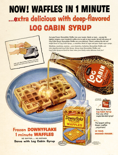 dandyads:Downyflake Waffles and Log Cabin