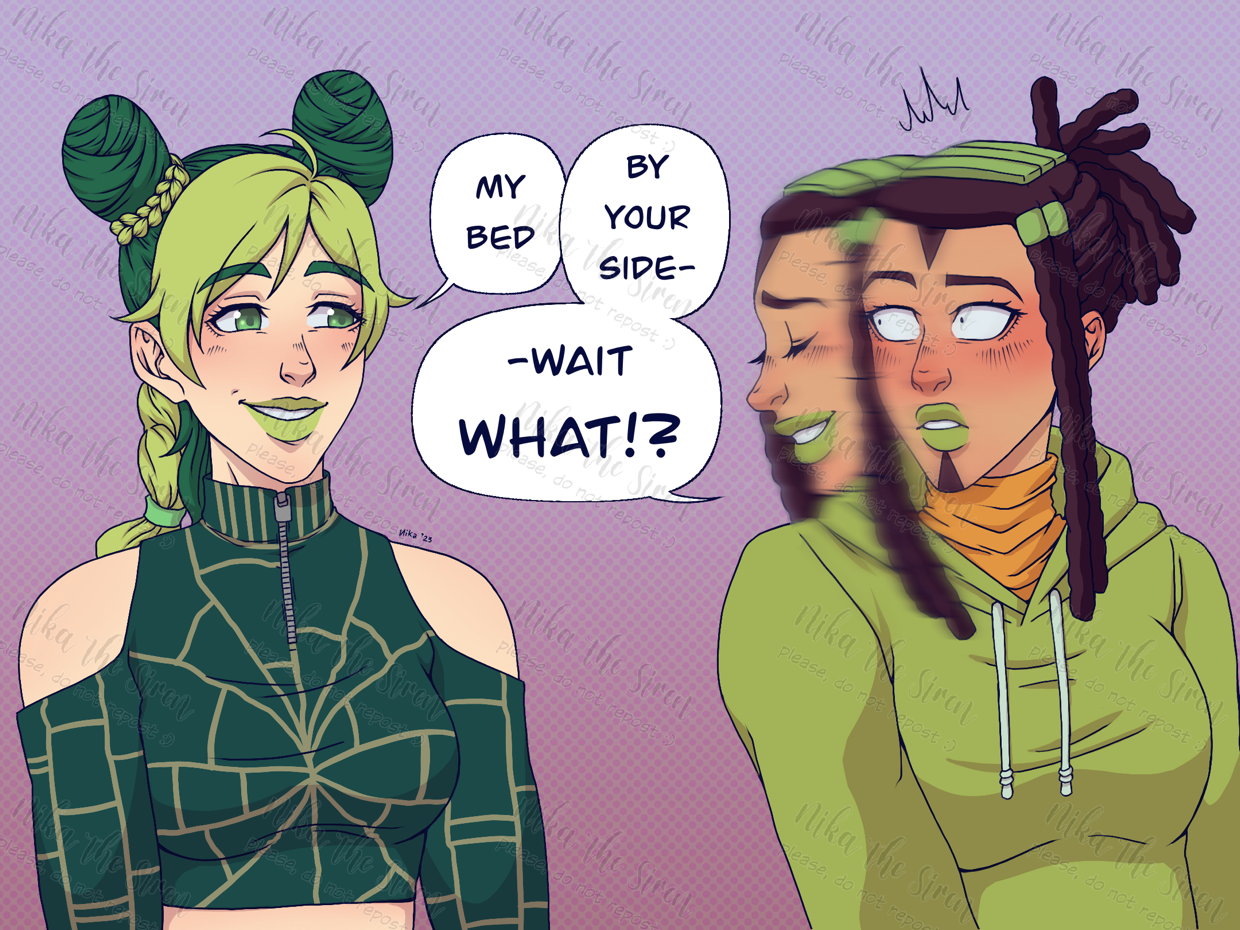 Both, simultaneously, Jolyne says "my bed" and Ermes says "by your side". Ermes: "...wait WHAT!?".