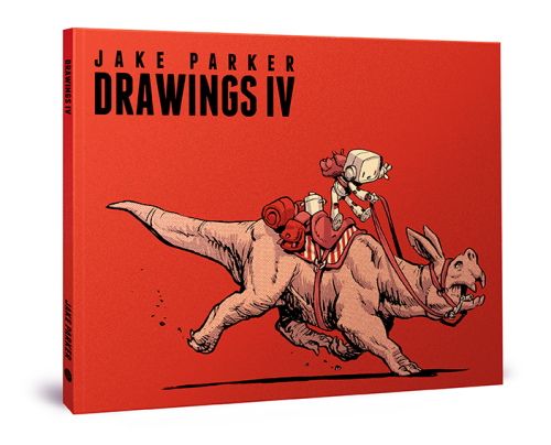 mrjakeparker: This is it! DRAWINGS IV is available for pre-order now! Http://shop.mrjakeparker.com DRAWINGS IV is the FOURTH installment to my DRAWINGS book series. Every January I collect the drawings, sketches, and commissions that I did the previous