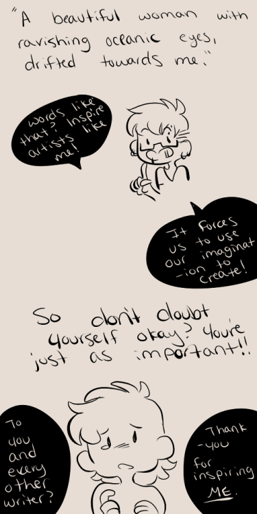 zommbro:  You writers are just as important as us drawing artists. Ya hear me@lemonwicky??