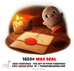 cryptid-creations:  Daily Painting 1659# - Wax Seal by Cryptid-Creations  Preorders Open for “Daily Paintings Book” Store Link: http://forgepublishing.com/product-category/books/ Twitter  •  Facebook  •  Instagram  •  DeviantART   