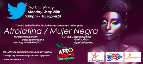 afrolatinostv: Don’t miss our most important Twitter Party yet This Monday at 9pm est! We will