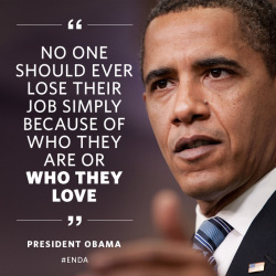 whitehouse:  No one should lose their job because of who they  love.