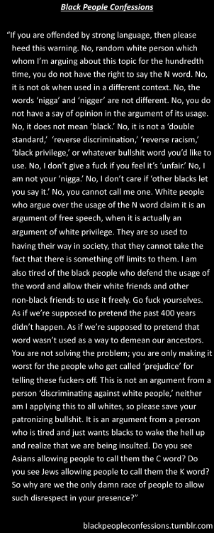 brownbootycutie:  Knowledge… Stop using the “N” word… Everybody it’s stupid.  Real talk right here!