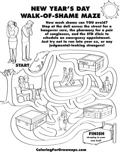 coloringforgrownups:  New Year’s Day Walk-of-Shame Maze-Enjoy a full year’s worth of holiday activities with Coloring for Grown-Ups Holiday Fun Book, available on Amazon, Barnes &amp; Noble, Books A Million or IndieBound -Download this page -Print