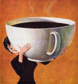 Just a small cup of coffee to start the day.