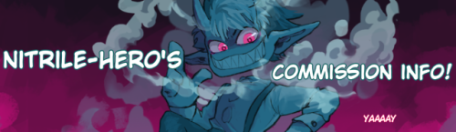 nitrile-hero: ⭐Comissions open⭐ Hey guys!, I’ve finally opened my commissions info  So, i