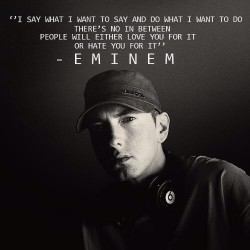 memyselfplusu:  #quotes #eminem #slimshady