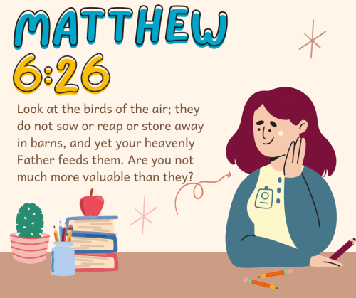“Look at the birds of the air; they do not sow or reap or store away in barns, and yet your heavenly