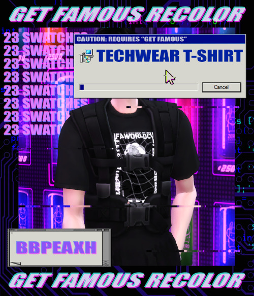 bbpeaxh:Teachwear T-Shirt ☆ “Get Famous” Recolor- do not re-upload or claim as your own- 23 swatches