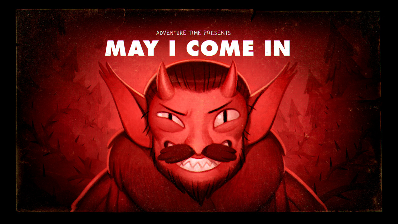 adventuretime:  kingofooo:  May I Come In (Stakes Pt. 5) - title card designed and