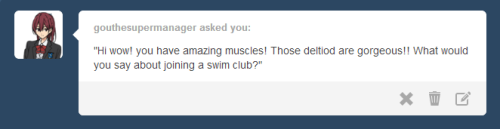 ask-uzu-sanageyama:  Uhh..Maybe next time,Miss…