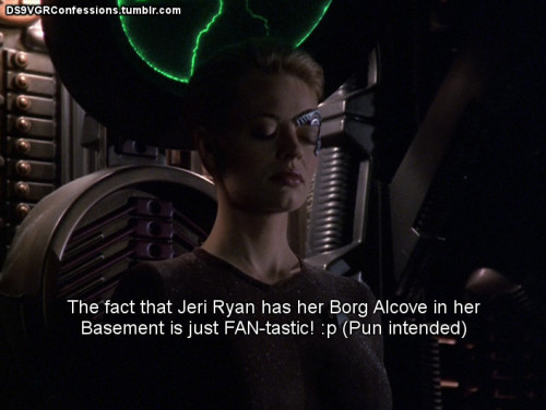 ds9vgrconfessions: Follow | Confess | Archive [The fact that Jeri Ryan has her Borg Alcove in her Ba