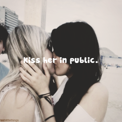 I love kiss her in public.