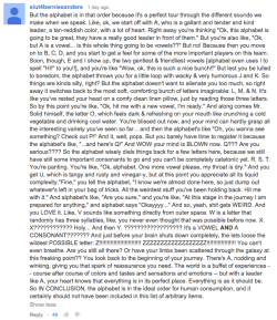 edwardspoonhands:  sesamebread:  edwardspoonhands:  This may be the best comment I’ve ever seen on a Vlogbrothers video. A response to my assertion that the alphabet is arbitrarily ordered.   he READS COMMENTS  And NOTES TOO!