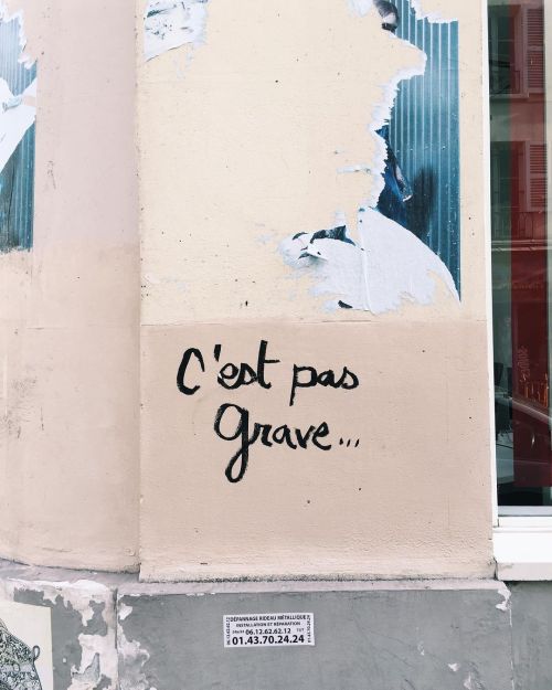 bonjourfrenchwords: C'est pas grave… • It’s okay… • @frenchwordsjourna