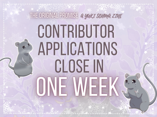 yukizine:  CONTRIBUTOR APPS CLOSE IN 1 WEEK! There’s still time to submit your application for