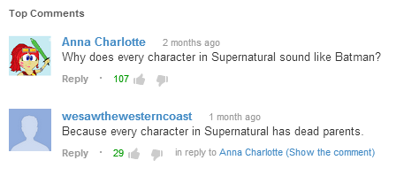 supermultifandommadness:  The comments in a video about supernatural 