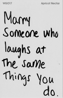 c-isnenegro:   sticky notes   Honestly Id rather marry someone who fondly sighs at the things I laugh at.  Or maybe an exasperated, yet loving, eyerolll.  Thats MY dream.