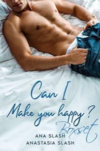 $0.99 New Release ~ Can I make you happy Boxset by Anastasia Slash$0.99 New Release