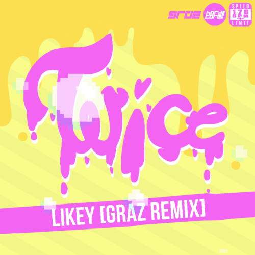 My new remix: Twice - Likey (Graz Remix just dropped. Stream and download for free~! https://soundcl
