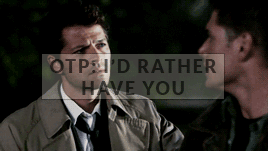 itsdeancas:  Destiel  + tags 