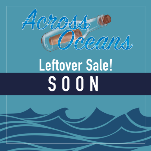 acrossoceanszine: Our leftover sale will begin Saturday, May 11th!  Our options include un