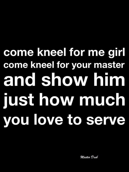 subb-belle:  amaster:  This… :)  There is nothing I like more than kneeling in