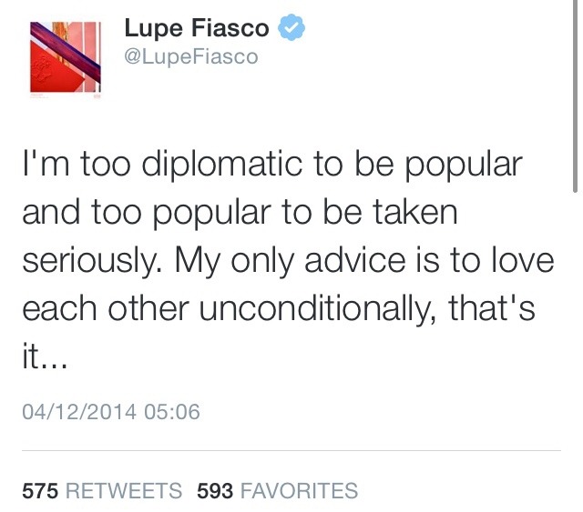 ahhhhmonsterseverywhere:  Lupe being 100 Last tweet hit me 