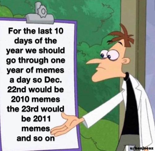 memehumor:  Guys we need to commemorate the decade