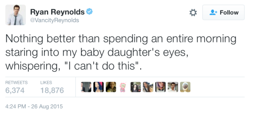 shreknado: thotcommunity:  ryan reynolds’ tweets about his daughter are my absolute favorite  @nob-j